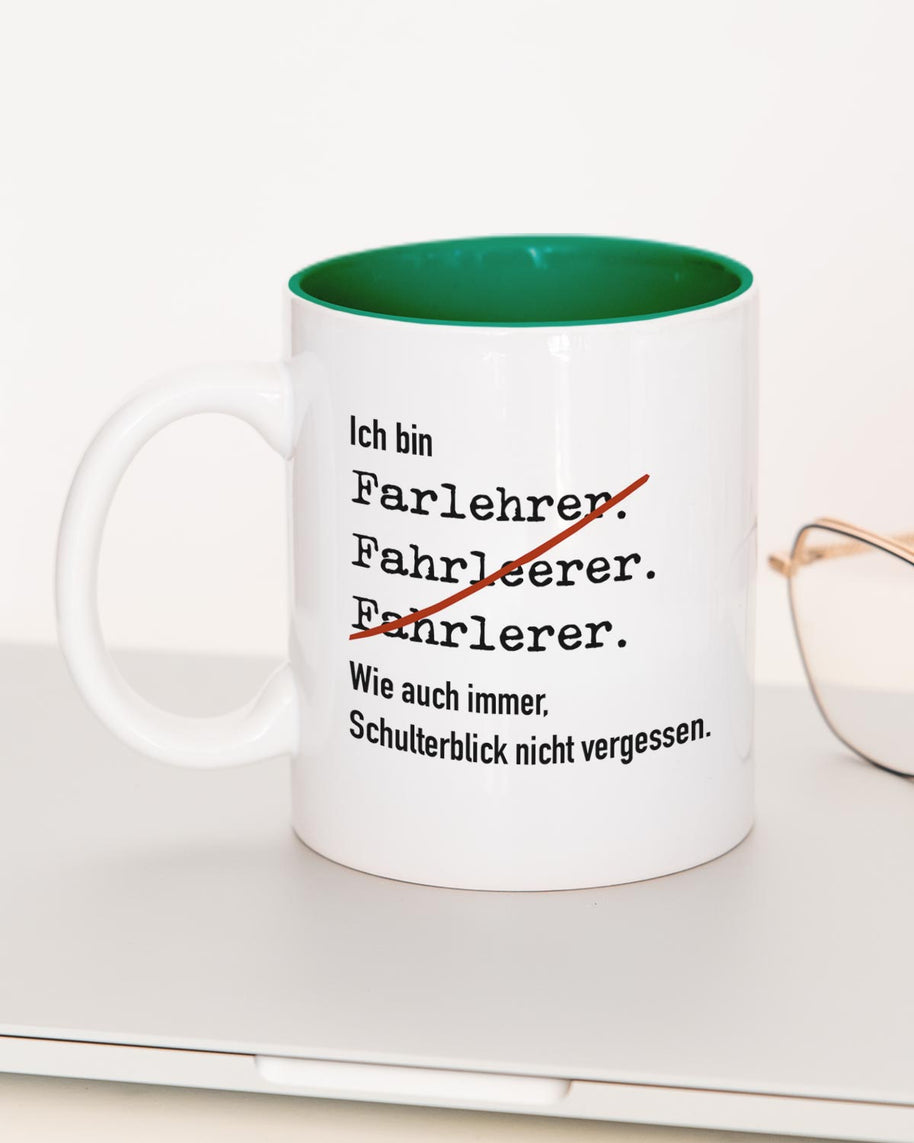 Ich bin Fahrlehrer/in - Tasse Fahrlehrer Dunkelgrün Tasse Lieblingskollegen®