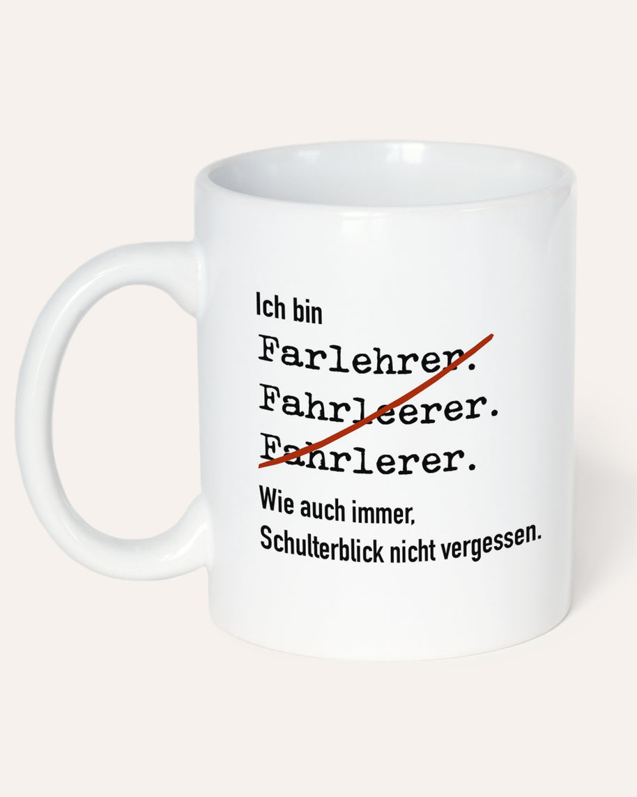 Ich bin Fahrlehrer/in - Tasse Tasse Lieblingskollegen®