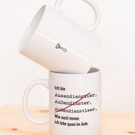 Ich bin Außendienstler - Tasse