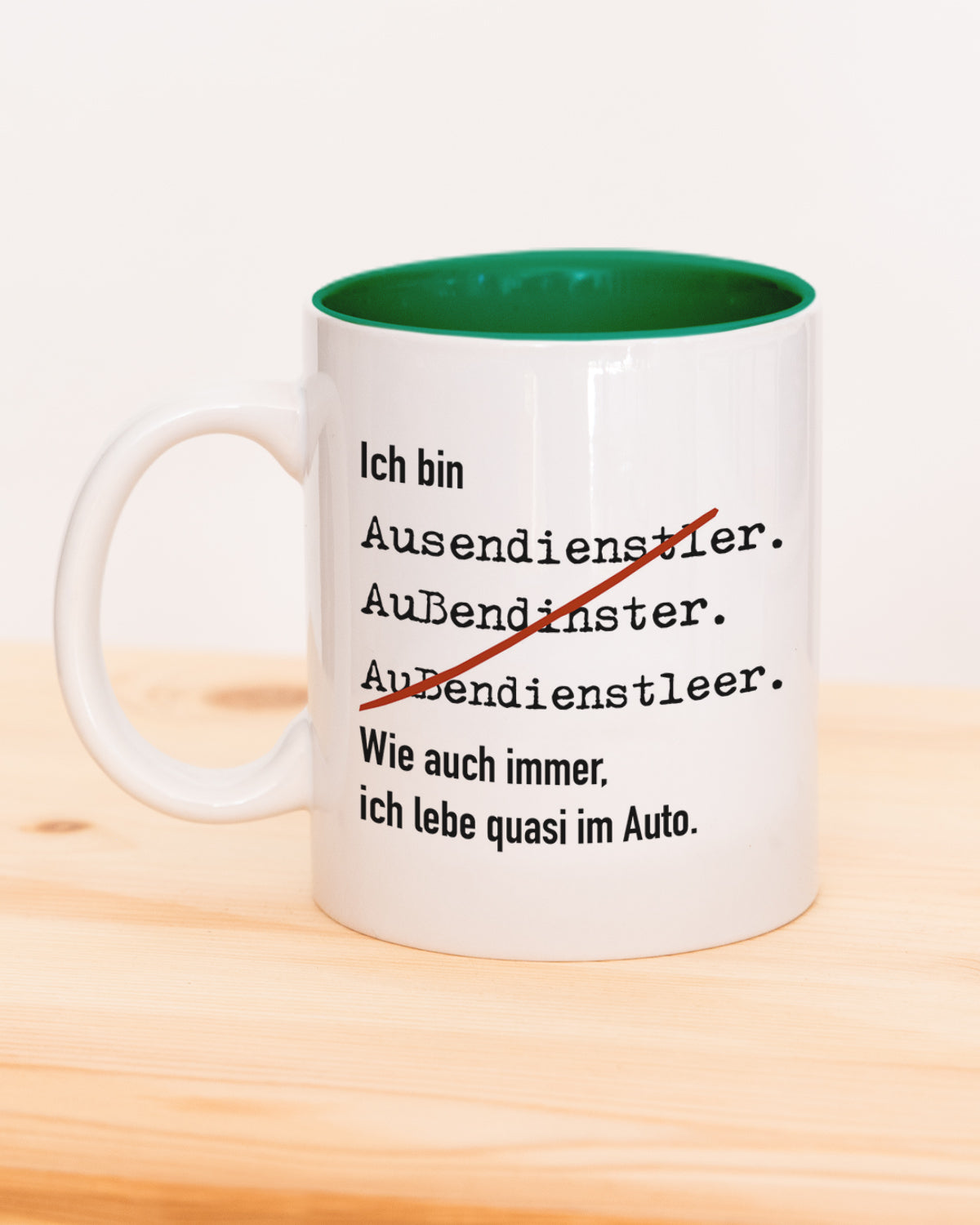 Ich bin Außendienstler - Tasse Dunkelgrün Tasse Lieblingskollegen®