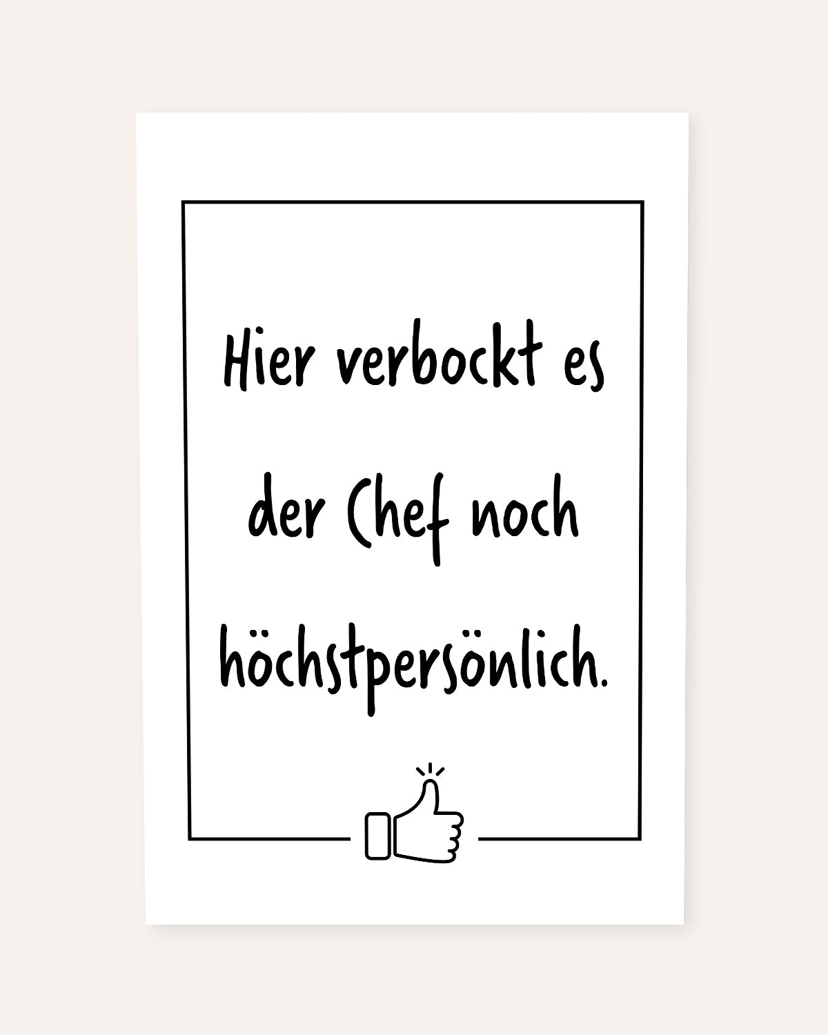 Hier verbockt es der Chef - Poster Poster Lieblingskollegen®