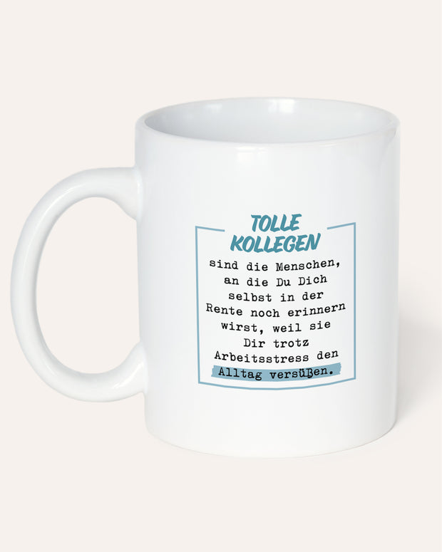 Tolle Kollegen - Tasse Tasse Lieblingskollegen