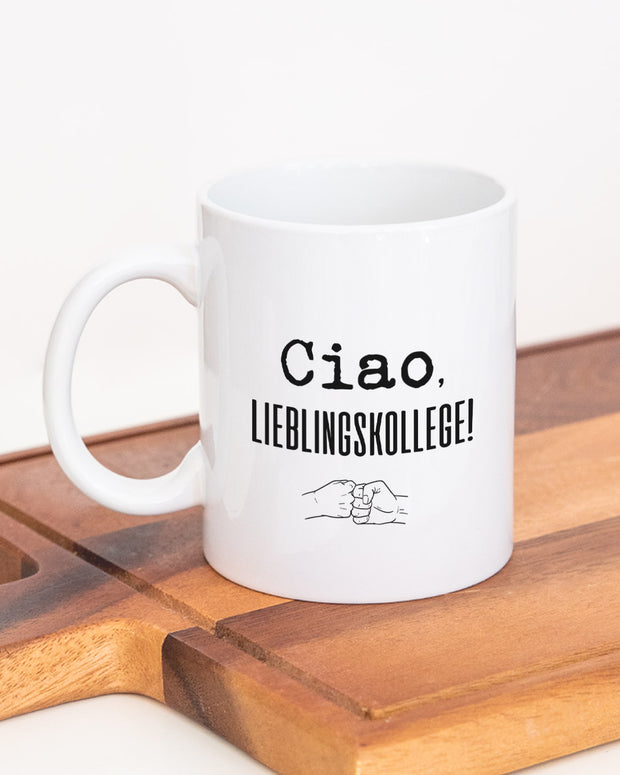 Ciao, Lieblingskollege! - Tasse