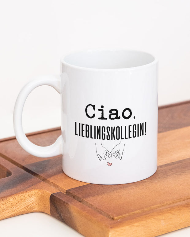 Ciao, Lieblingskollegin! - Tasse