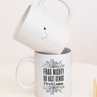 Frag nicht! Du hast genug Probleme. - Tasse