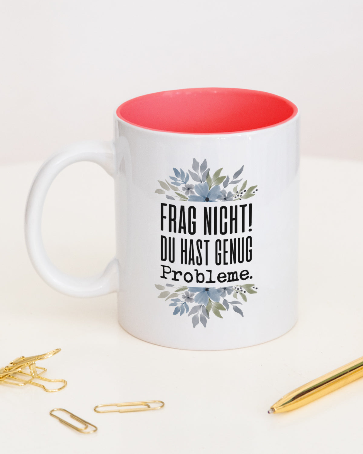 Frag nicht! Du hast genug Probleme. - Tasse Rot Tasse Lieblingskollegen®
