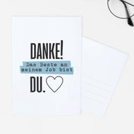 Danke! Das beste an meinem Job, bist DU. - Postkarte