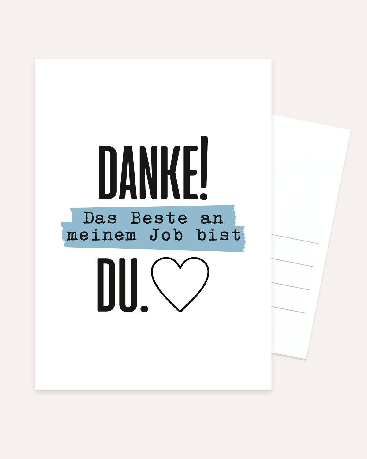 Danke! Das beste an meinem Job, bist DU. - Postkarte Postkarte Lieblingskollegen®