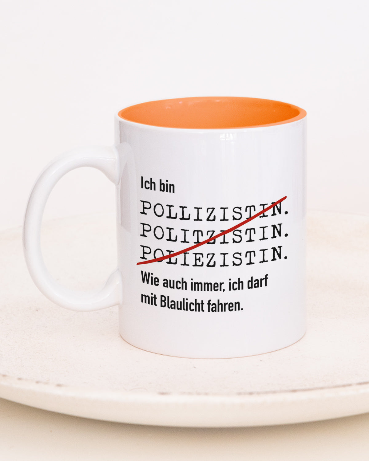 Ich bin Polizist/in - Tasse Polizistin Orange Tasse Lieblingskollegen®