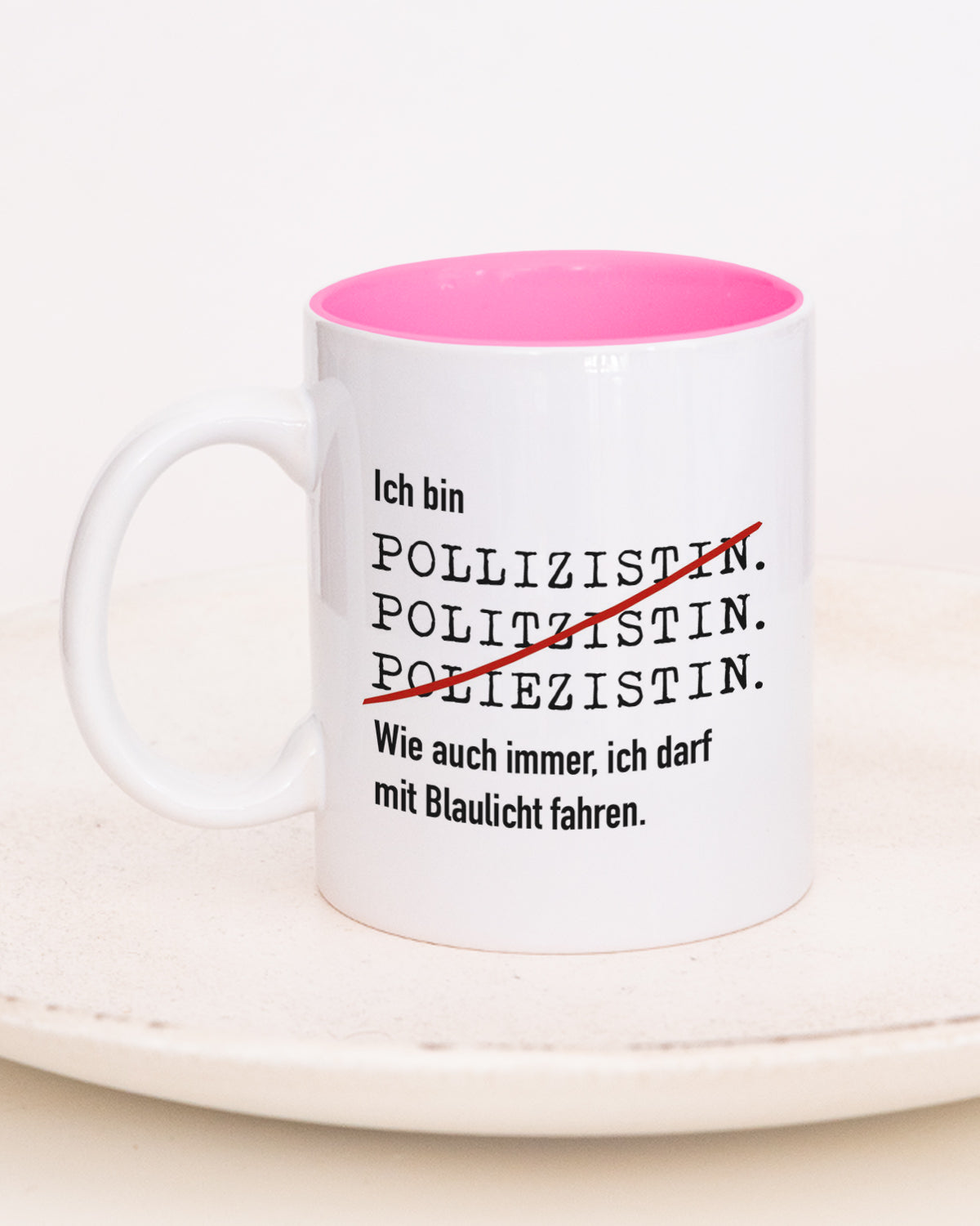 Ich bin Polizist/in - Tasse Polizistin Pink Tasse Lieblingskollegen®