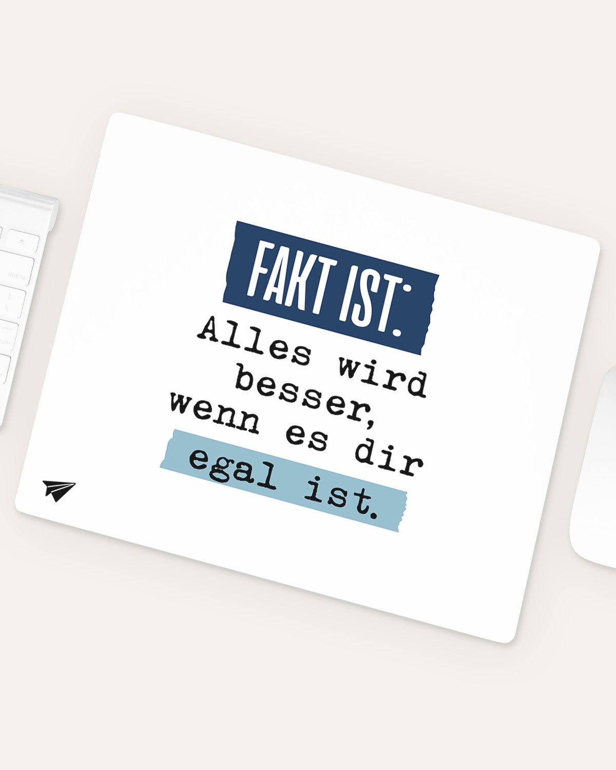 Fakt ist: - Mousepad Mousepad Lieblingskollegen®