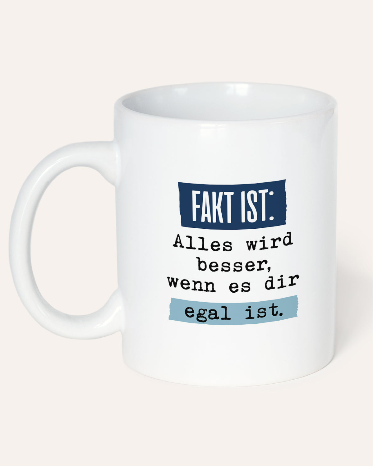 Fakt ist: - Tasse Tasse Lieblingskollegen®