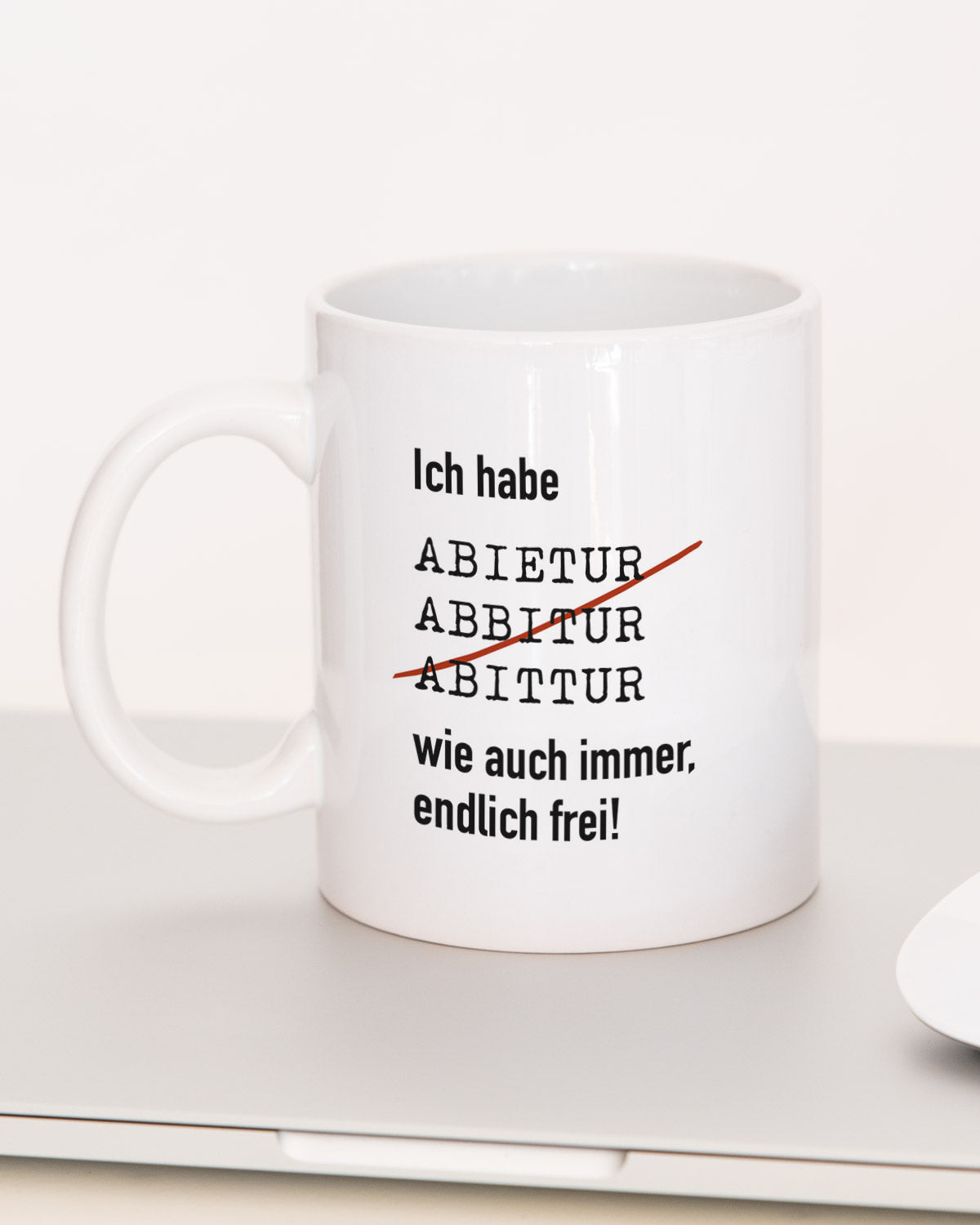 Ich habe Abitur - Tasse Weiß Tasse Lieblingskollegen®