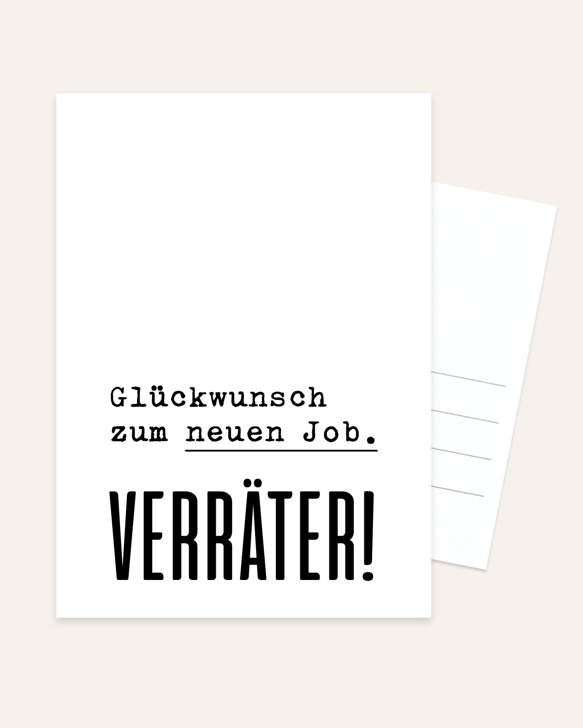Glückwunsch zum neuen Job. Verräter! - Postkarte Postkarte Lieblingskollegen®