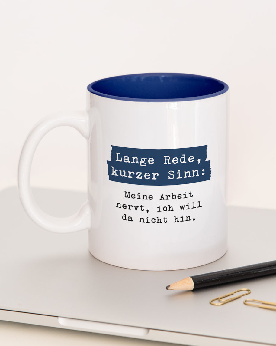 Lange Rede, kurzer Sinn - Tasse