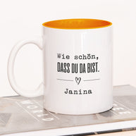 Wie schön, dass du da bist - Tasse