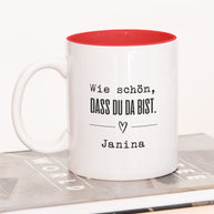 Wie schön, dass du da bist - Tasse