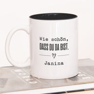 Wie schön, dass du da bist - Tasse