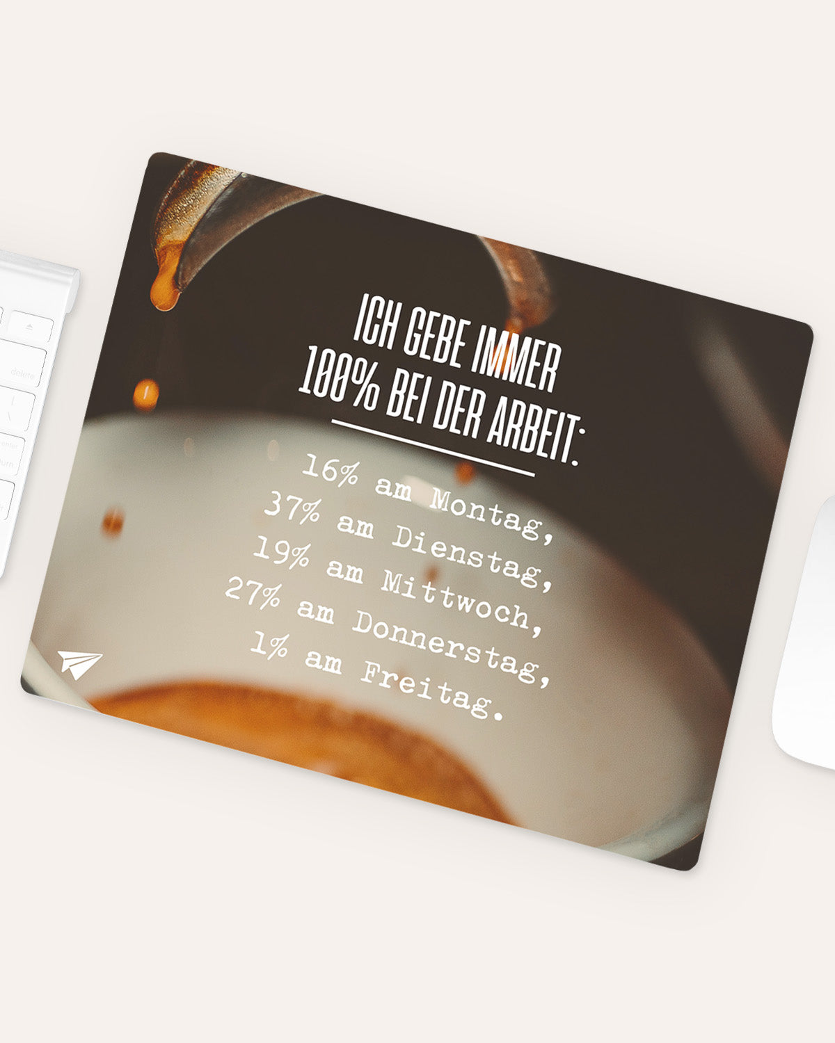 Ich gebe immer 100% bei der Arbeit - Mousepad Mousepad Lieblingskollegen®