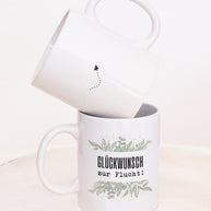 Glückwunsch zur Flucht! - Tasse