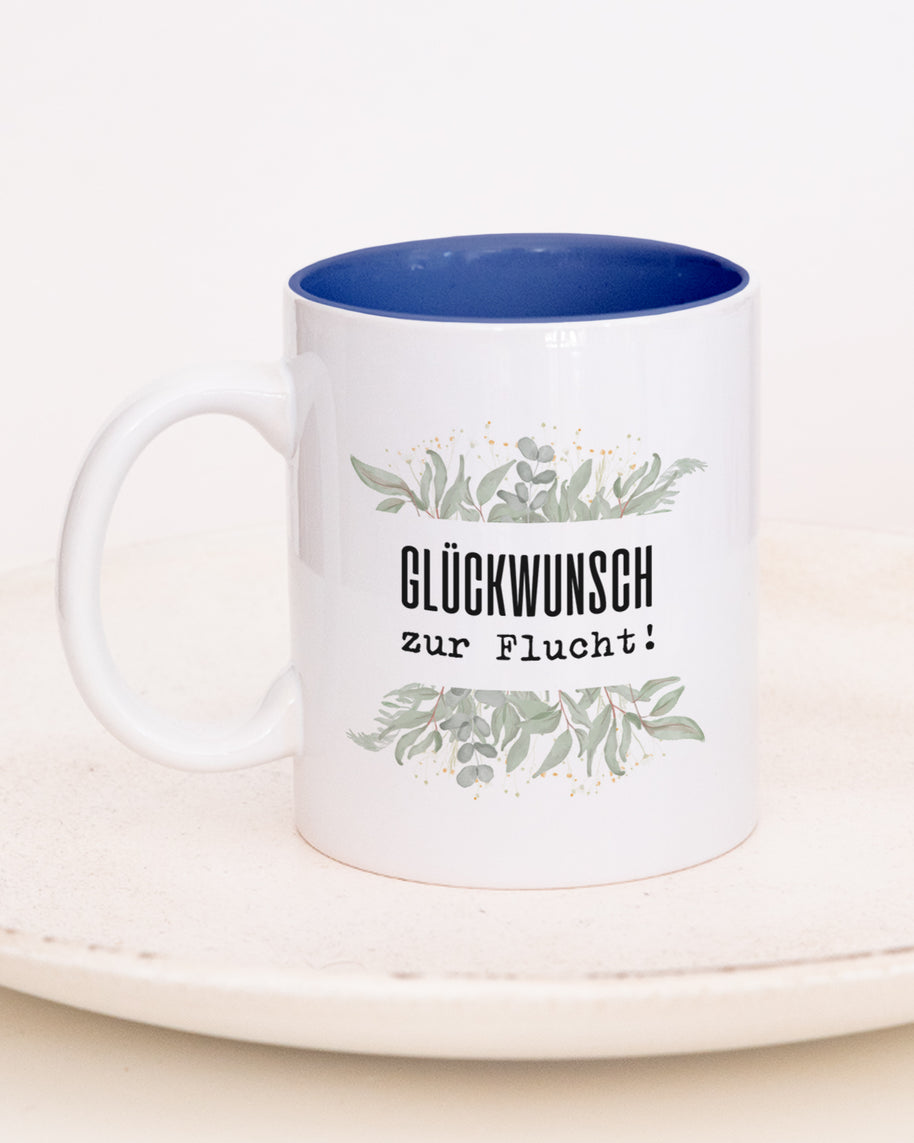 Glückwunsch zur Flucht! - Tasse