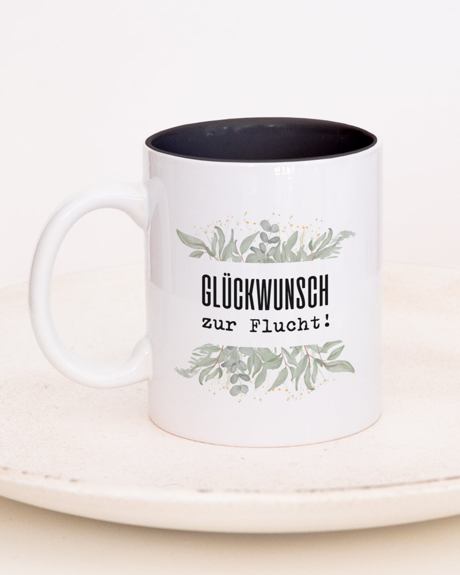 Glückwunsch zur Flucht! - Tasse