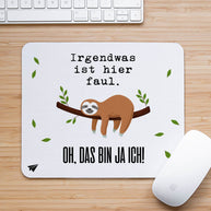 Irgendwas ist hier faul - Mousepad