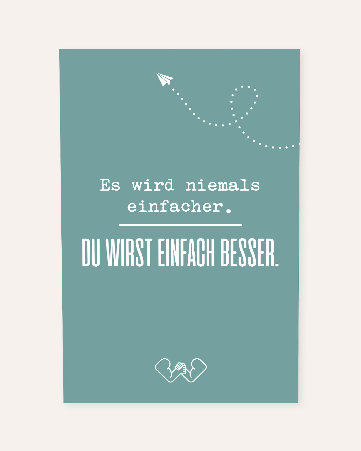 Es wird niemals einfacher - Poster Poster Lieblingskollegen®