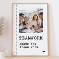 Teamwork makes the Dream work - Foto-Poster