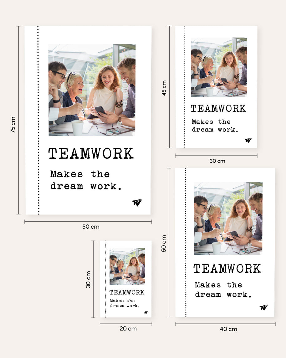 Teamwork makes the Dream work - Foto-Poster
