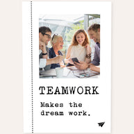 Teamwork makes the Dream work - Foto-Poster