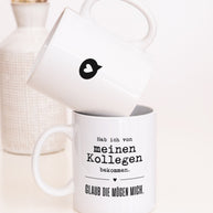 Glaub die mögen mich. - Tasse
