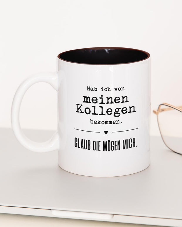 Glaub die mögen mich. - Tasse