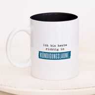 Kündigungslaune - Tasse