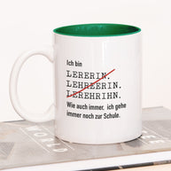 Ich bin Lehrer/in - Tasse Lehrerin Dunkelgrün Tasse Lieblingskollegen®