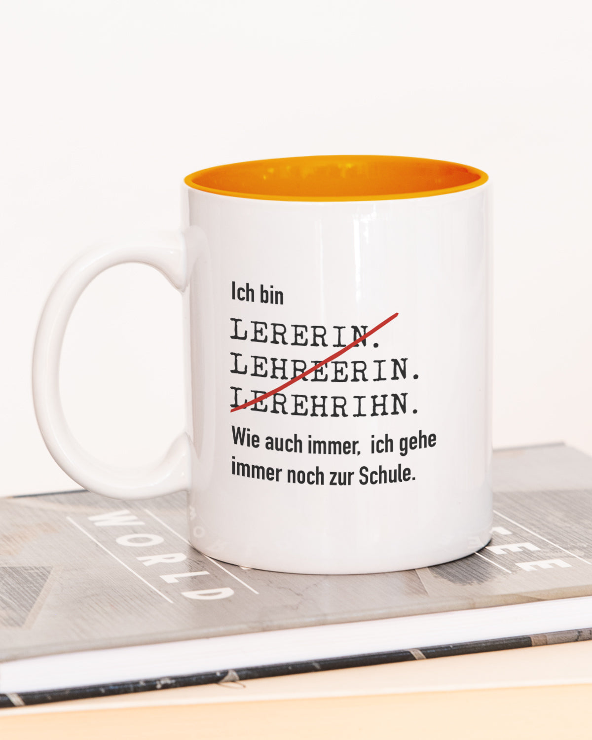 Ich bin Lehrer/in - Tasse Lehrerin Orange Tasse Lieblingskollegen®