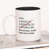 Ich bin Lehrer/in - Tasse Lehrerin Schwarz Tasse Lieblingskollegen®