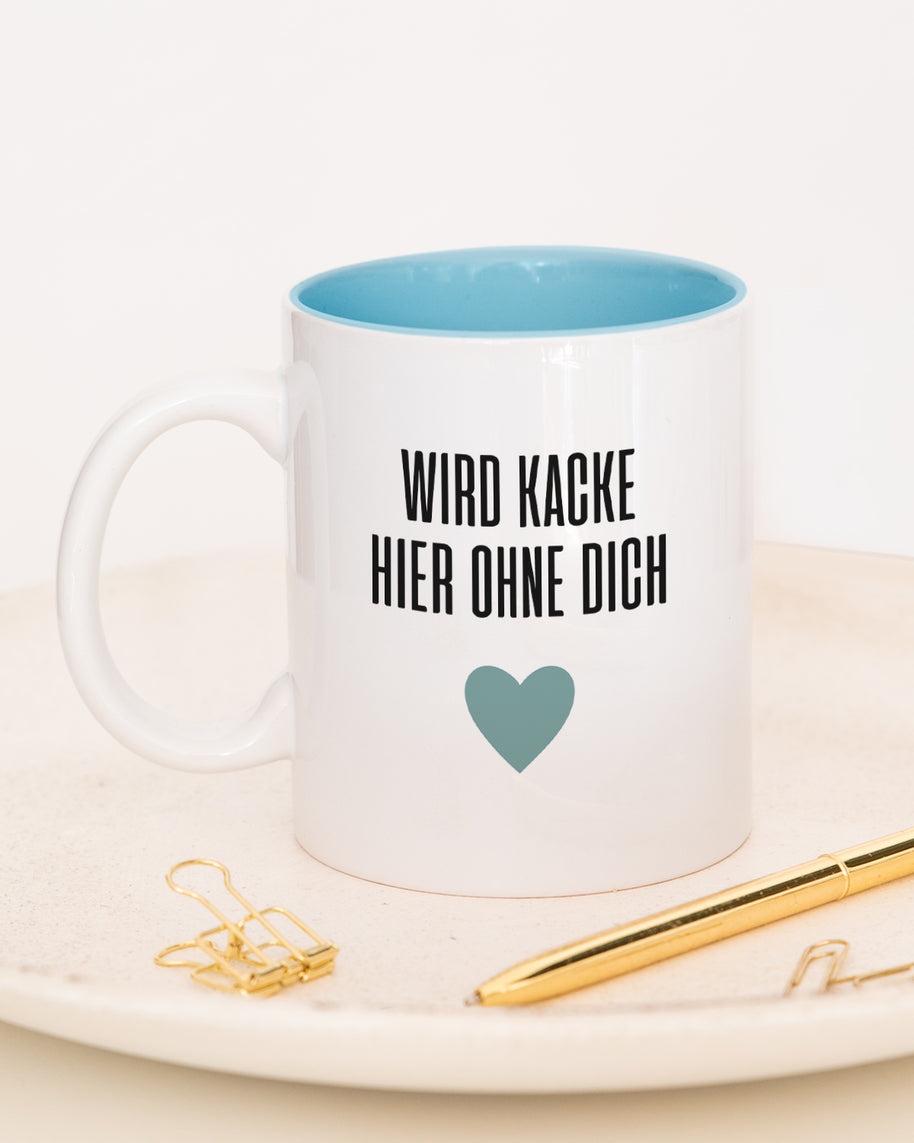 Wird kacke hier - Tasse