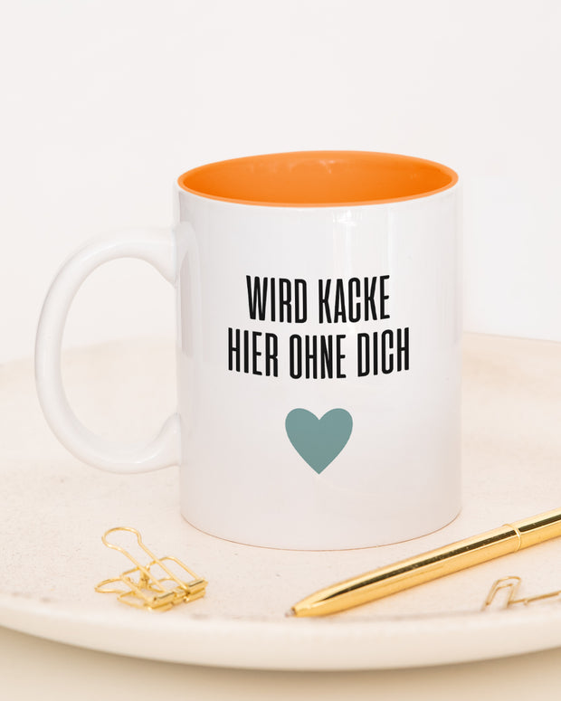 Wird kacke hier - Tasse Orange Tasse Lieblingskollegen