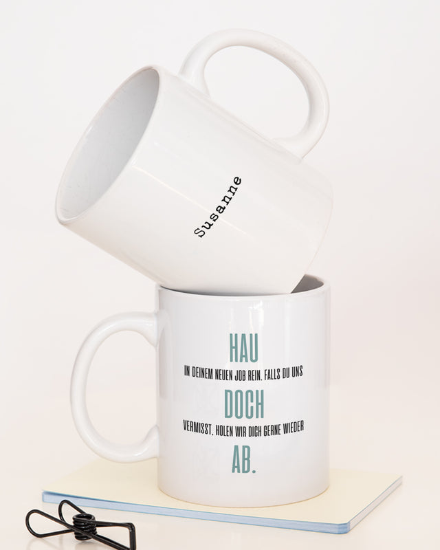 Hau doch ab - Tasse