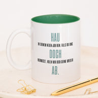 Hau doch ab - Tasse