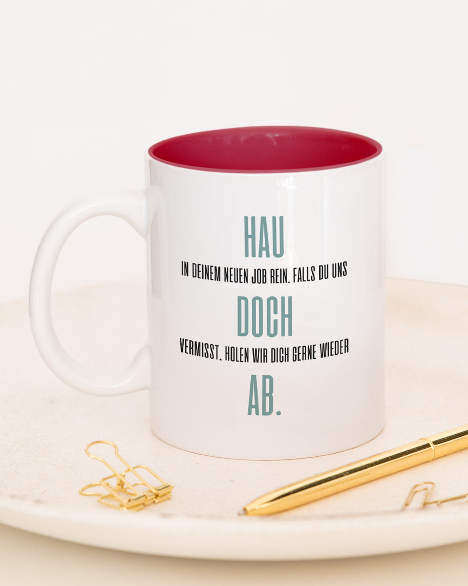 Hau doch ab - Tasse