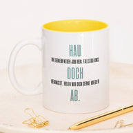 Hau doch ab - Tasse