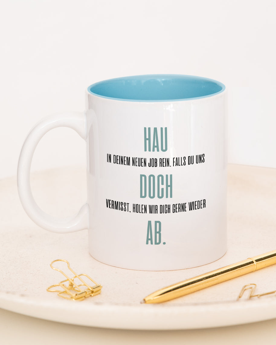 Hau doch ab - Tasse