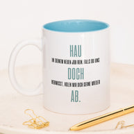 Hau doch ab - Tasse
