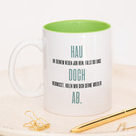 Hau doch ab - Tasse