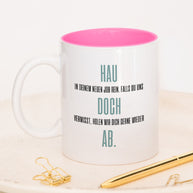 Hau doch ab - Tasse