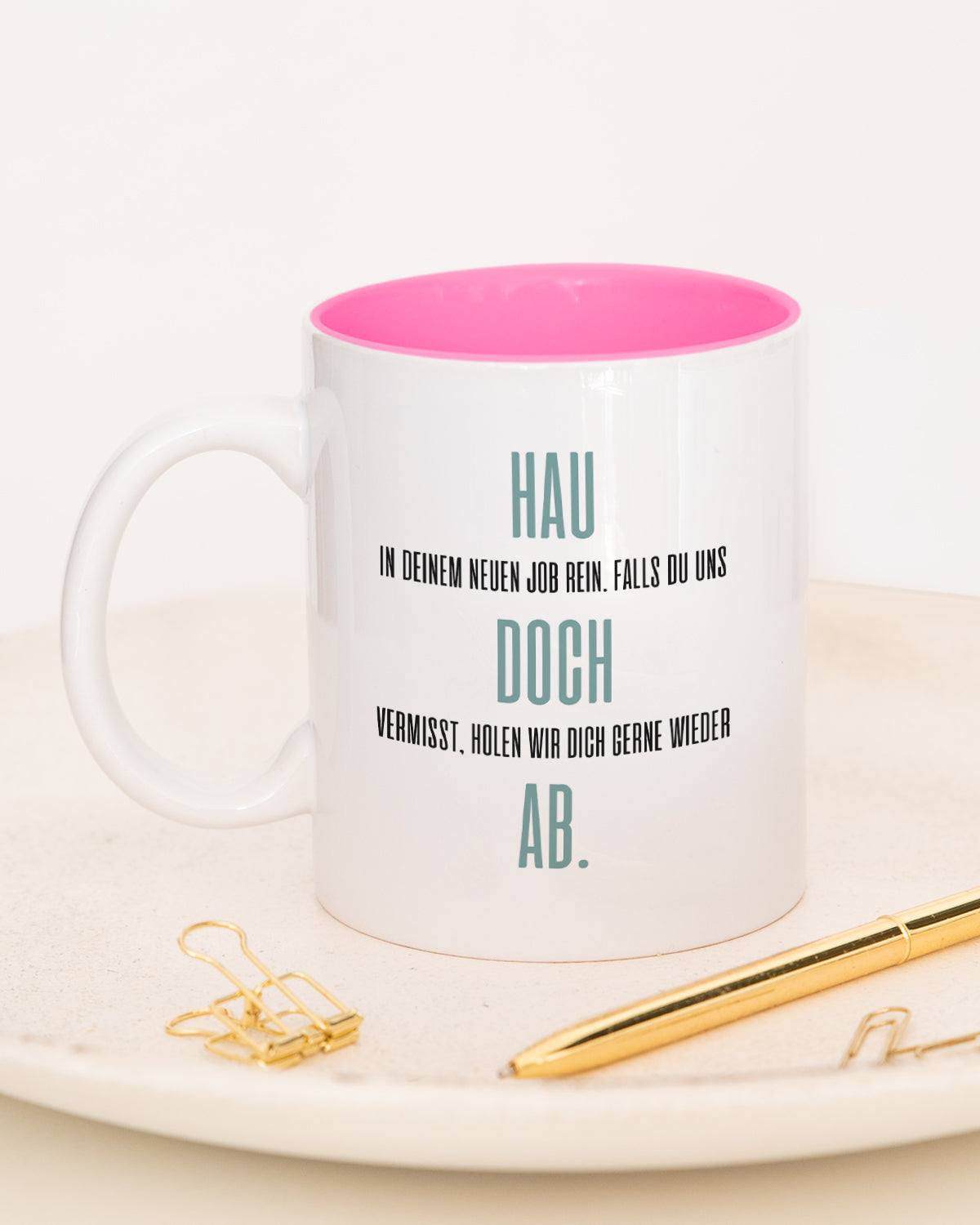 Hau doch ab - Tasse Pink Tasse Lieblingskollegen®