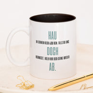 Hau doch ab - Tasse