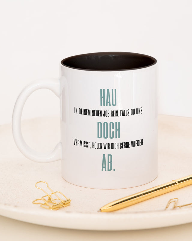 Hau doch ab - Tasse Schwarz Tasse Lieblingskollegen